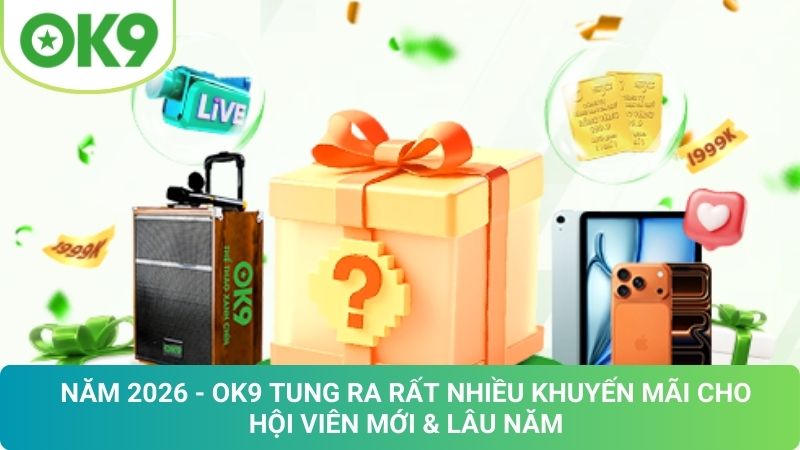 OK9 Vaga 🎖️ Trang Chủ OK9.COM Chính Thức ⭐️ Ưu Đãi Nạp Đầu Hot 21 Khuyến Mãi OK9 Mới Nhất 2026: Nhận Ưu Đãi Cực Hấp Dẫn