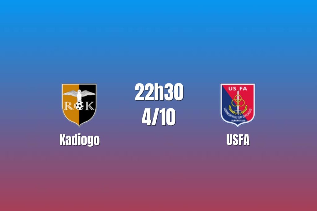 Soi kèo Kadiogo vs USFA 22h30 04/10: OK9 nhận định